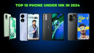 Top 10 Phone Under 10k in 2024, Review